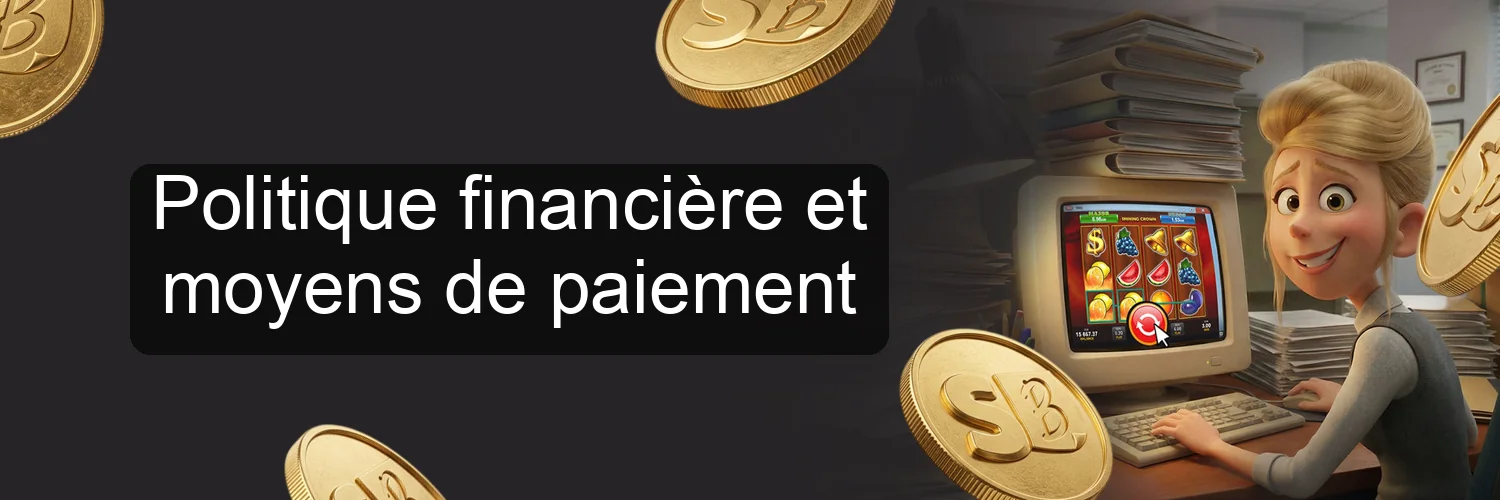 Politique financière et moyens de paiement Politique financière et moyens de paiement
